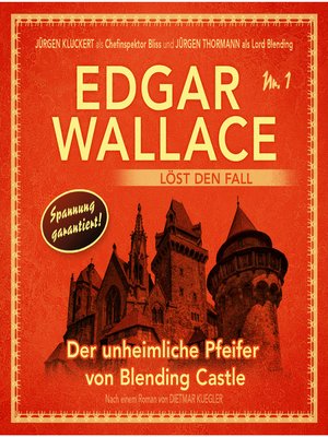 cover image of Edgar Wallace--Edgar Wallace löst den Fall, Nr. 1